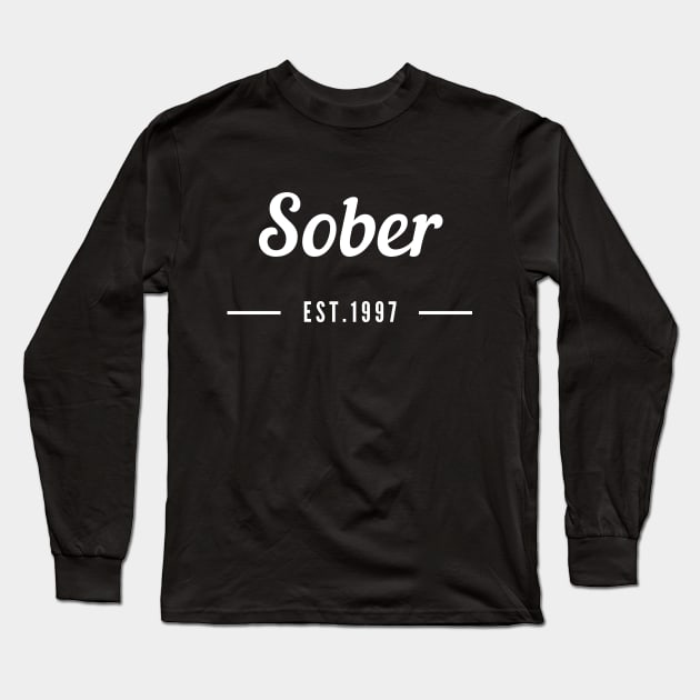 Sober Since 1997  - Recovery Emotional Sobriety Long Sleeve T-Shirt by RecoveryTees